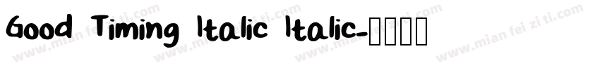 Good Timing Italic Italic字体转换